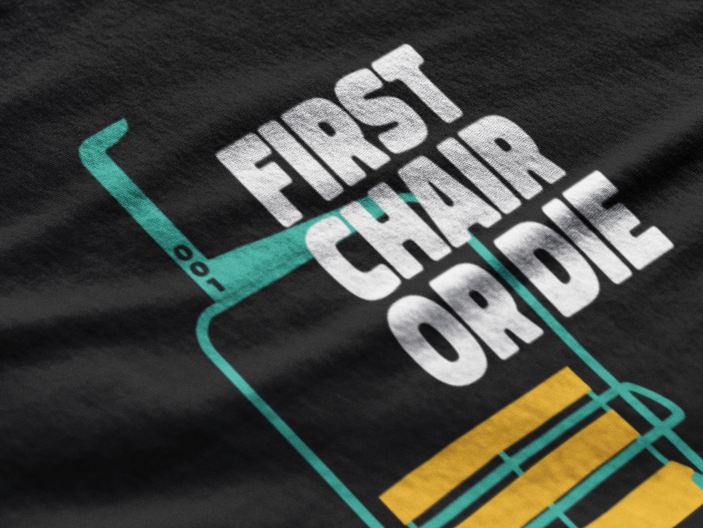 First Chair Or Die Shirt